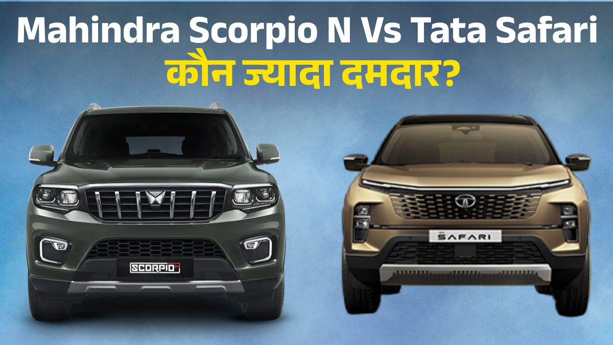 Mahindra Scorpio N Vs Tata Safari: Price, Engine, Mileage, Features & Best Family SUV Comparison